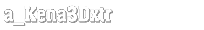 a_Kena3Dxtr