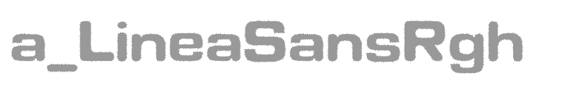 a_LineaSansRgh