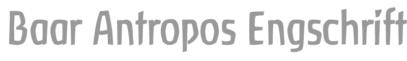 Baar Antropos Engschrift