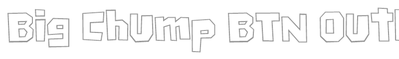 Big Chump BTN Outline