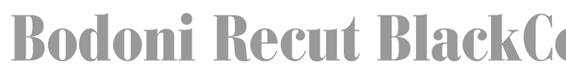 Bodoni Recut BlackCondensed SSi