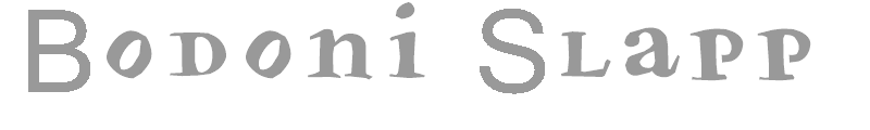 Bodoni Slapp