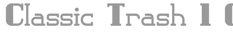 Classic Trash 1 BRK
