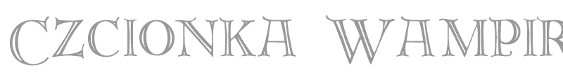 Czcionka Wampir Mroczne Wieki