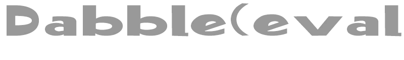 Dabble(eval)