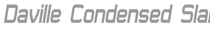 Daville Condensed Slanted