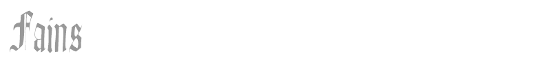 Fains