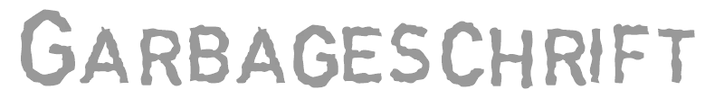 Garbageschrift
