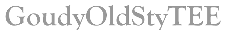 GoudyOldStyTEE