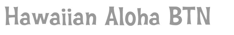 Hawaiian Aloha BTN