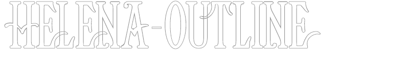 Helena-Outline
