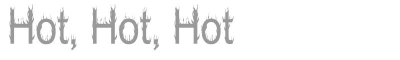 Hot, Hot, Hot