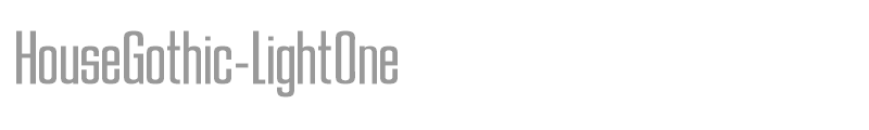 HouseGothic-LightOne