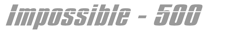 Impossible - 500