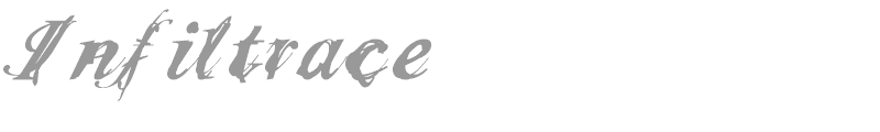 Infiltrace