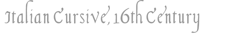 Italian Cursive, 16th Century