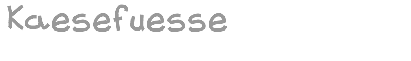 Kaesefuesse