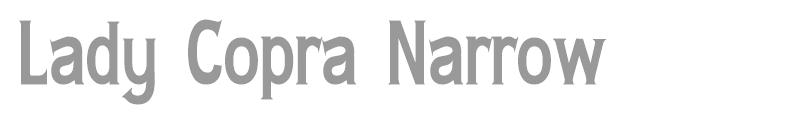 Lady Copra Narrow