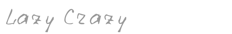 Lazy Crazy