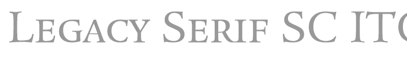 Legacy Serif SC ITC TT