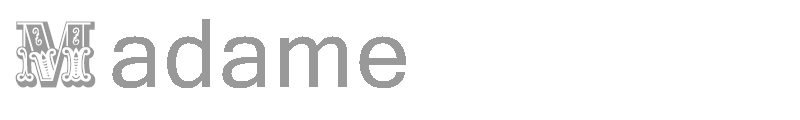 Madame