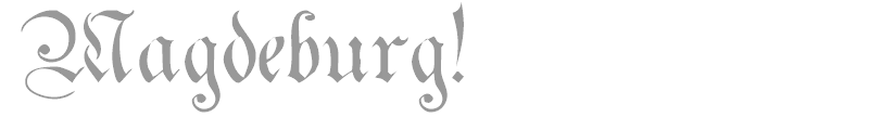 Magdeburg!