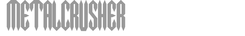 MetalCrusher