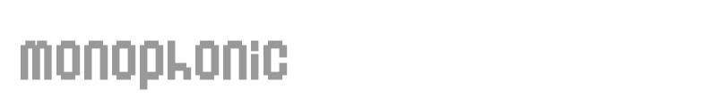 Monophonic
