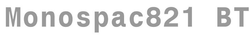Monospac821 BT