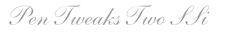 Pen Tweaks Two SSi