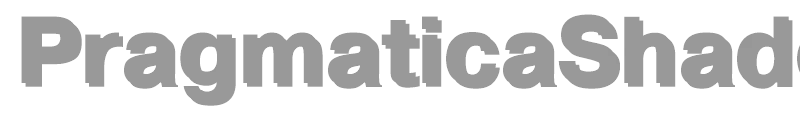 PragmaticaShado