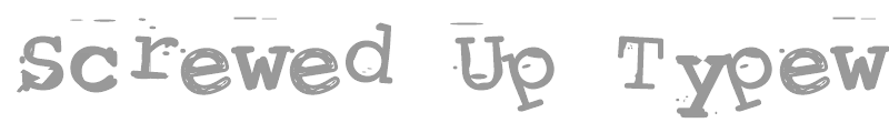 Screwed Up Typewriter
