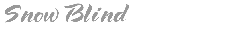Snow Blind