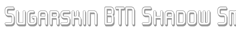 Sugarskin BTN Shadow Small Cap