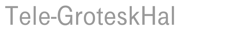 Tele-GroteskHal