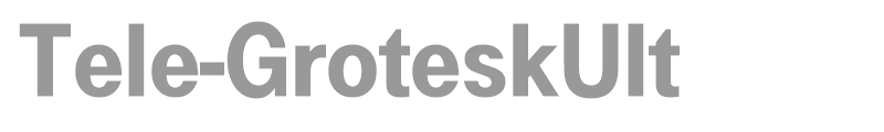 Tele-GroteskUlt