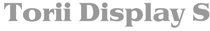 Torii Display SSi