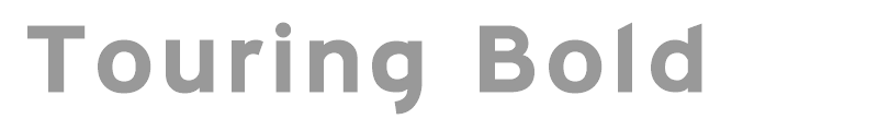 Touring Bold