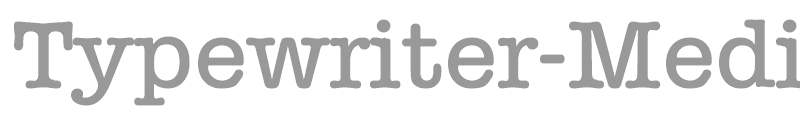Typewriter-Medium