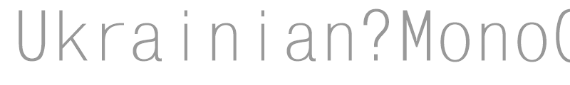 Ukrainian?MonoCondensed