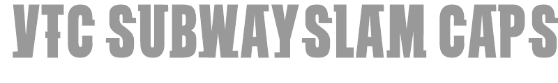 VTC SubwaySlam Caps