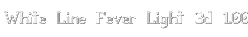 White Line Fever Light 3d 1.00
