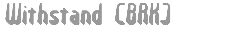 Withstand (BRK)