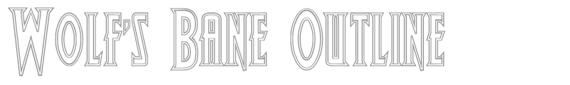 Wolf's Bane Outline