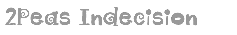 2Peas Indecision