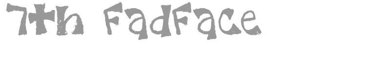 7th FadFace