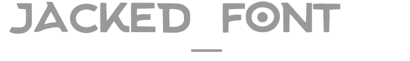 Jacked_Font