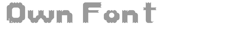 Own Font