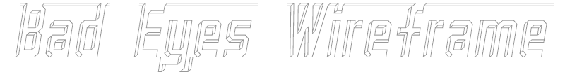 Bad Eyes Wireframe