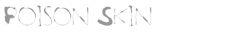Poison Skin